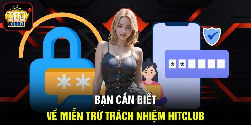 Bạn cần biết về miễn trừ trách nhiệm Hitclub