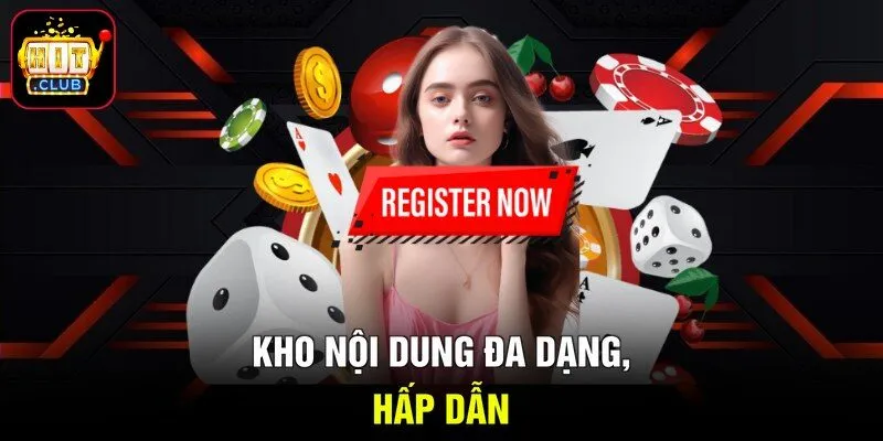 Kho nội dung đa dạng, hấp dẫn