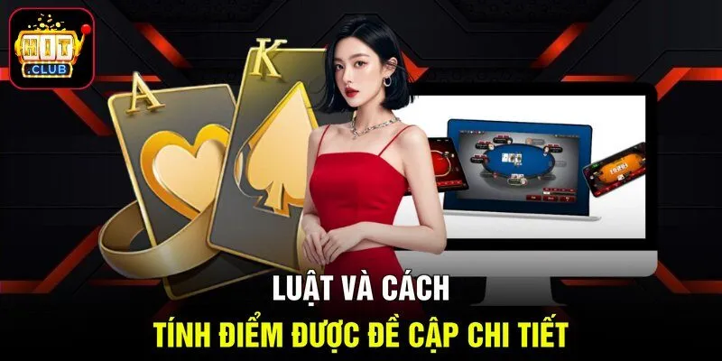 Luật và cách tính điểm được đề cập chi tiết
