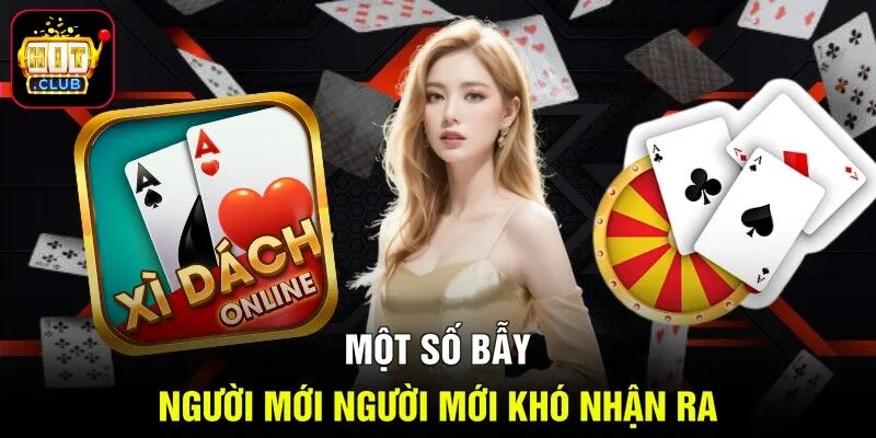 Một số bẫy người mới người mới khó nhận ra