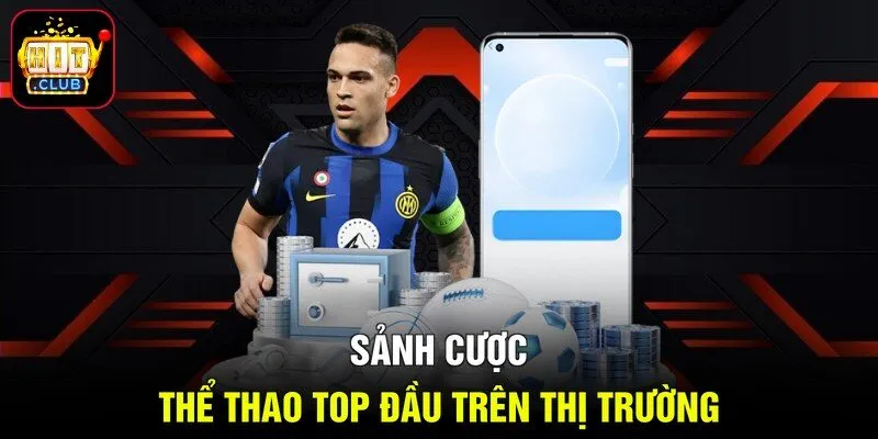 Sảnh cược thể thao top đầu trên thị trường